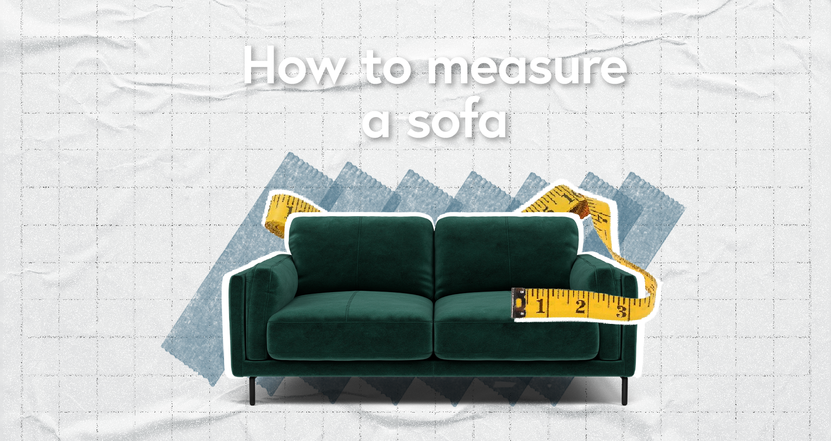 How to measure a sofa thumbnail illustrated with a dark green velvet sofa and a measuring tape